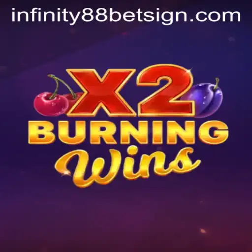 Exploring the Exciting World of BurningWinsX2 with INFINITY88BET